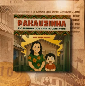 Livro Pakauzinha e o Menino dos 30 Centavos